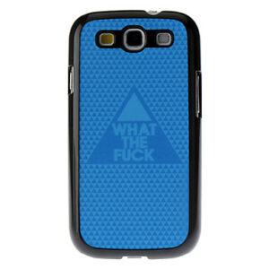 COVER IN PLASTICA AZZURRA CON SCRITTA WHAT THE FUCK PER GALAXY S3 I9300