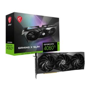 MSI GeForce RTX 4060 Ti GAMING X SLIM 8G NVIDIA 8 GB GDDR6